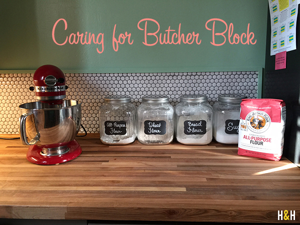 How to Care for Butcher Block | Hannah & Husband